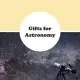 gifts for astronomy
