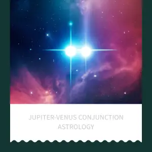 jupiter-venus conjunction astrology