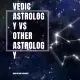 is vedic astrology more accurate